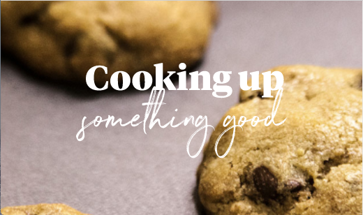 Cooking Up Something Good