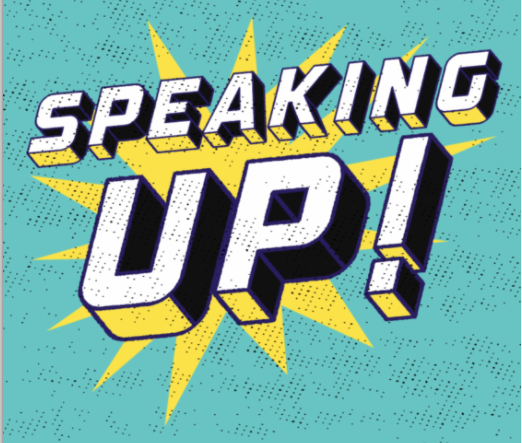 Speaking Up!